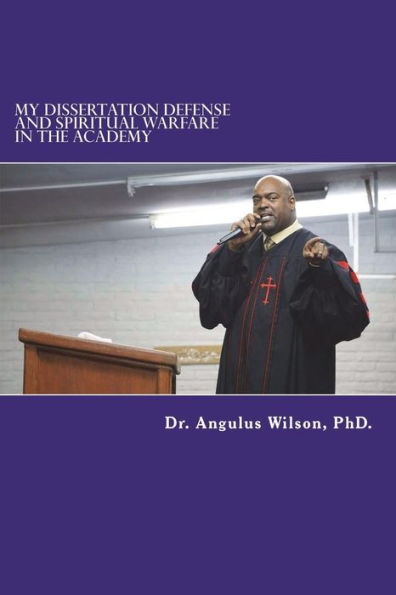 My Dissertation Defense And Spiritual Warfare In The Academy