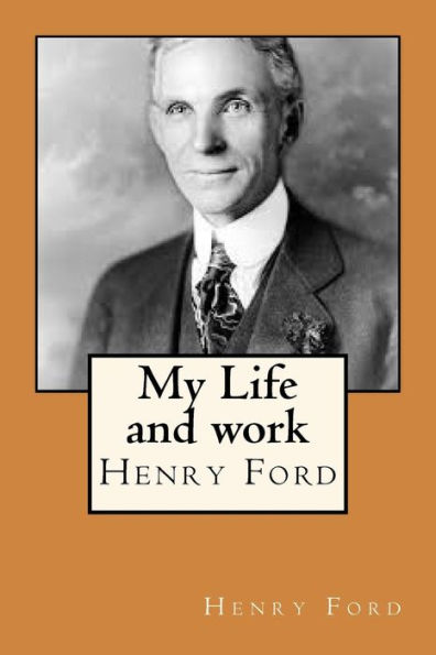My Life And Work - 9781720399865