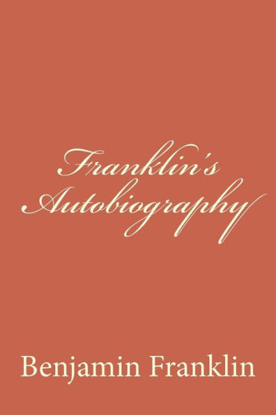 Franklin's Autobiography - 9781720412403