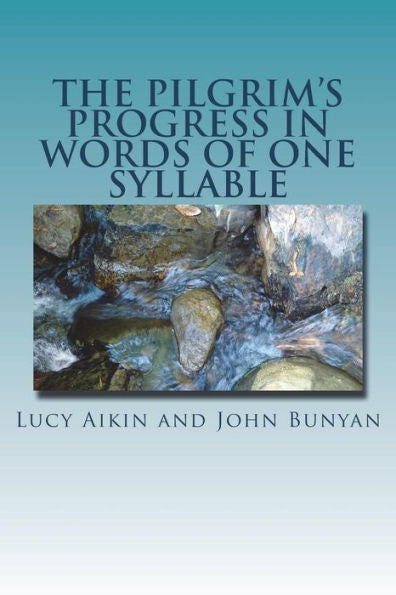 The Pilgrim's Progress In Words Of One Syllable