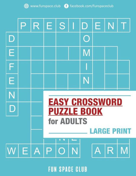 Easy Crossword Puzzle Books for Adults Large Print: Crossword Easy Puzzle Books (Crossword and Word Whizzle Search Puzzle Books for Adults)