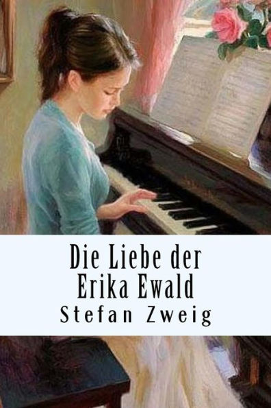 Die Liebe der Erika Ewald (German Edition) - 9781720472865