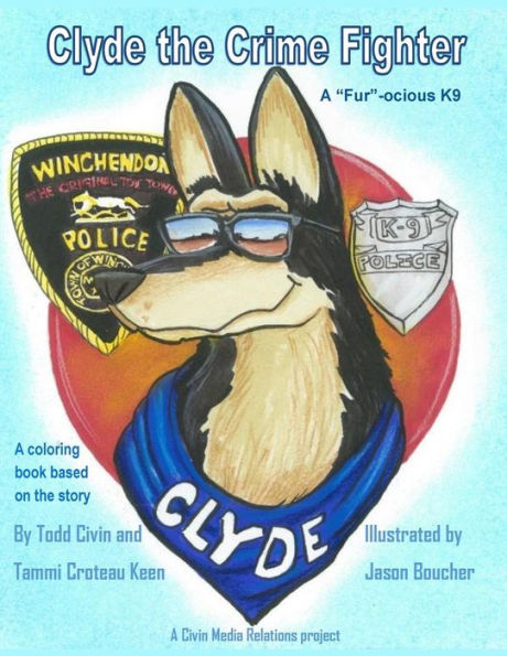 Clyde the "Fur-ocious" K9 Crime Fighter Coloring Book