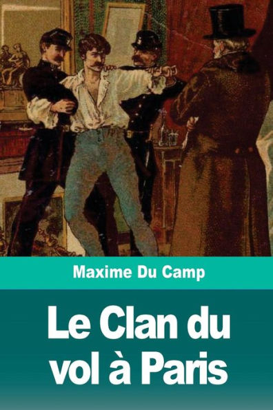 Le Clan du vol à Paris (French Edition)