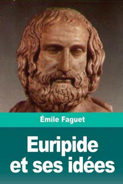 Euripide et ses idees (French Edition)