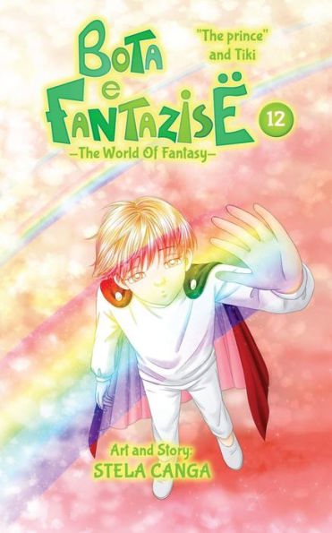 Bota e Fantazise (The World Of Fantasy): chapter 12 - "The prince" and Tiki
