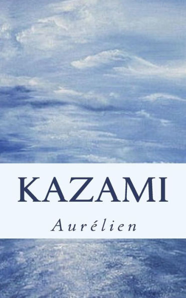 Kazami (French Edition)