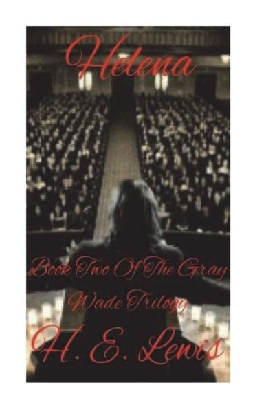 Helena (The Gray Wade Trilogy)