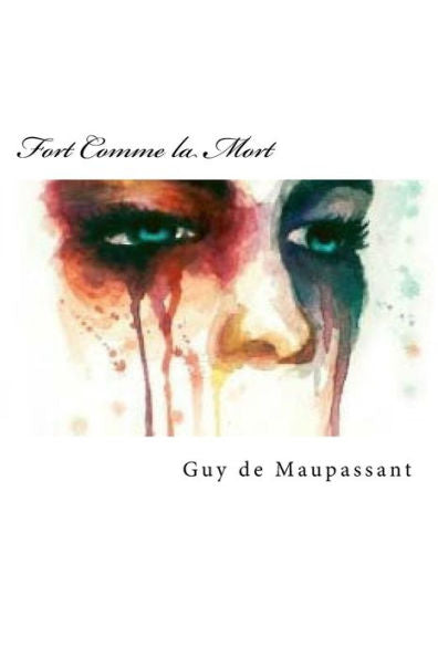 Fort Comme la Mort (French Edition) - 9781721144747