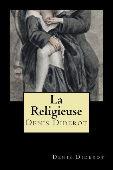 La Religieuse (French Edition) - 9781721150977