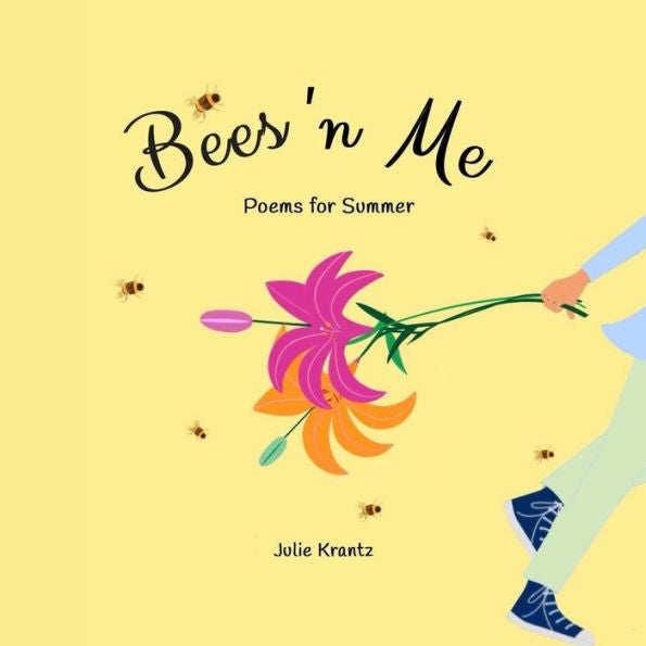 Bees 'n Me: Poems for Summer (Season Pleasers)