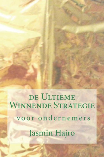 de Ultieme Winnende Strategie, voor ondernemers (Victorious) (Dutch Edition)
