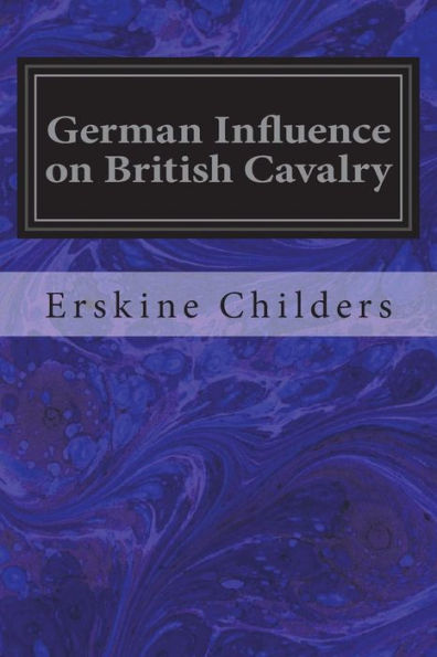 German Influence on British Cavalry - 9781721715466