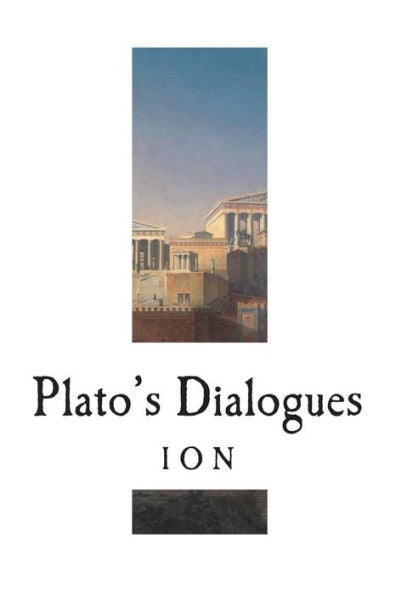 Ion: The Dialogues of Plato