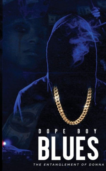 Dope Boy Blues: The Entanglement of Donna
