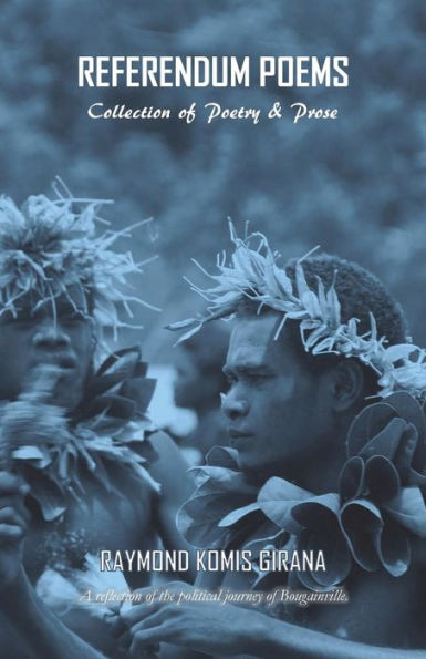 Referendum Poems : Collection Of Poetry And Prose
