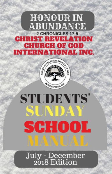 Christ Revelation Church of God Sunday School Manual (Vol. 3): Students' Manual (Sunday School Series)