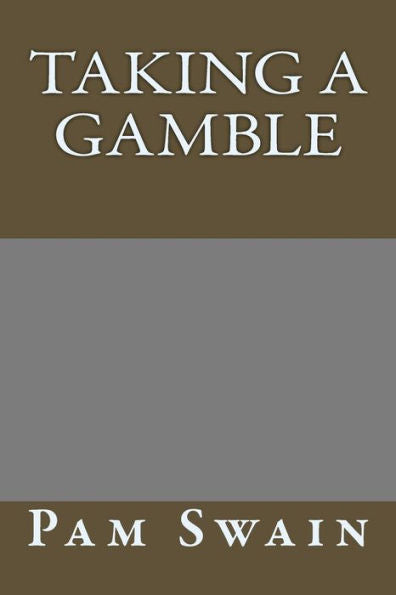 Taking A Gamble - 9781722240103
