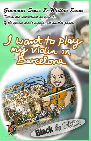 Grammar Sense 8: I Want to Play My Violin in Barcelona! (Angels Sky Creative English)