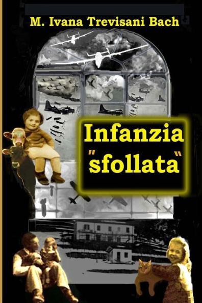 Infanzia "sfollata".: Italia 1942-1949 (Italian Edition)