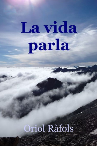 La vida parla: Restes de saviesa cristiana (Catalan Edition)