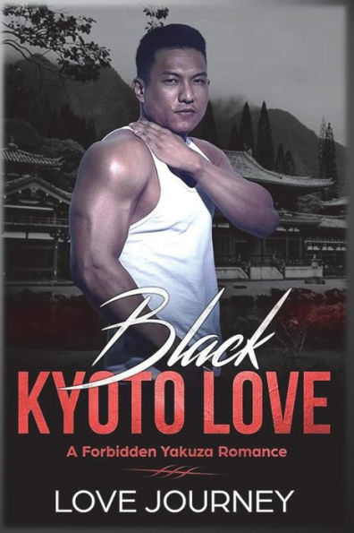 Black Kyoto Love: A Forbidden Yakuza Romance