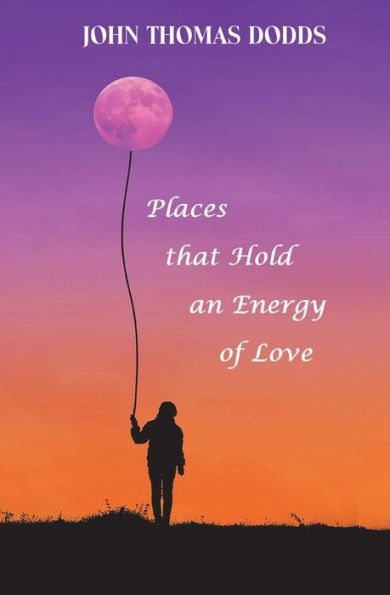 Places That Hold An Energy Of Love