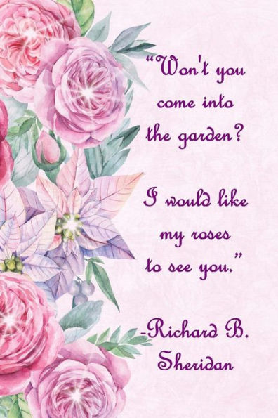 Won't You Come Into The Garden : I Would Like My Roses To See You