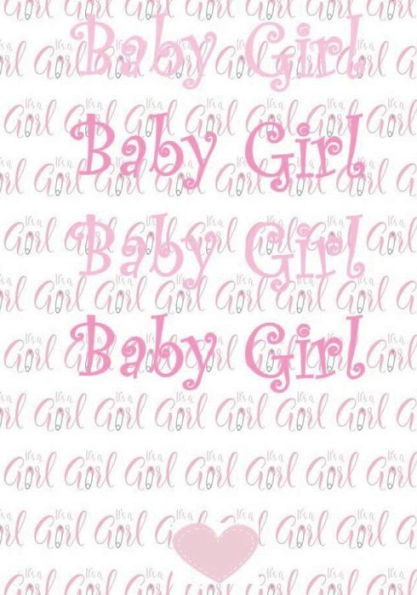 Baby Girl: Baby,Girl,Pink,Notebbook