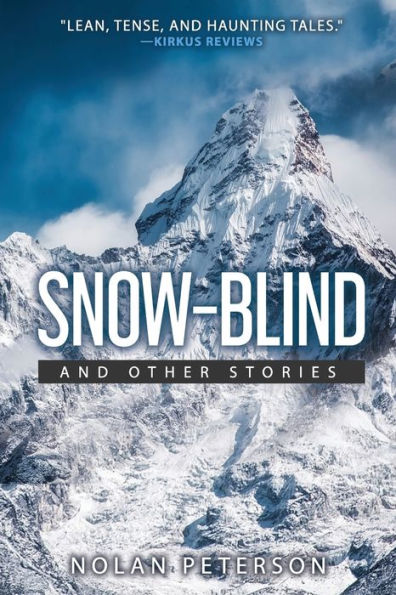 Snow-Blind : And Other Stories