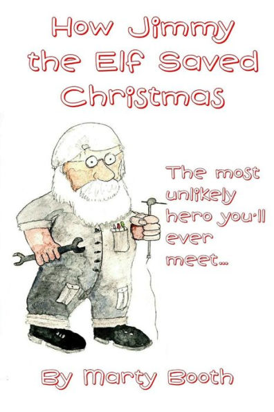 How Jimmy the Elf Saved Christmas