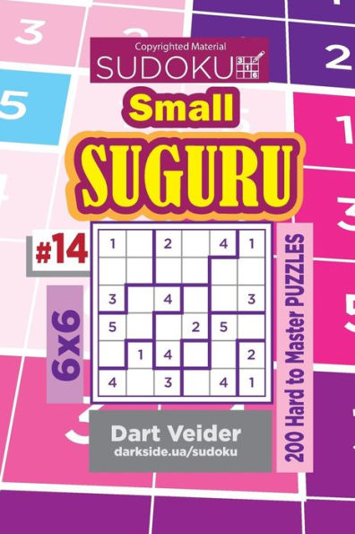 Sudoku Small Suguru - 200 Hard To Master Puzzles 6X6