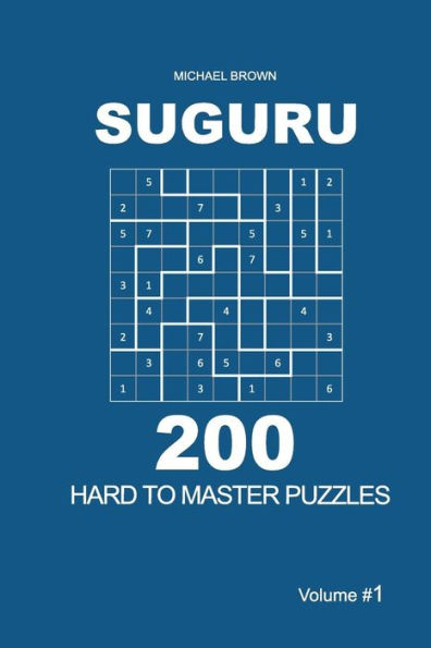 Suguru - 200 Hard To Master Puzzles 9X9 - 9781722779740