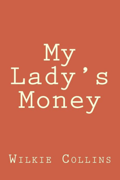 My Lady's Money - 9781722805647