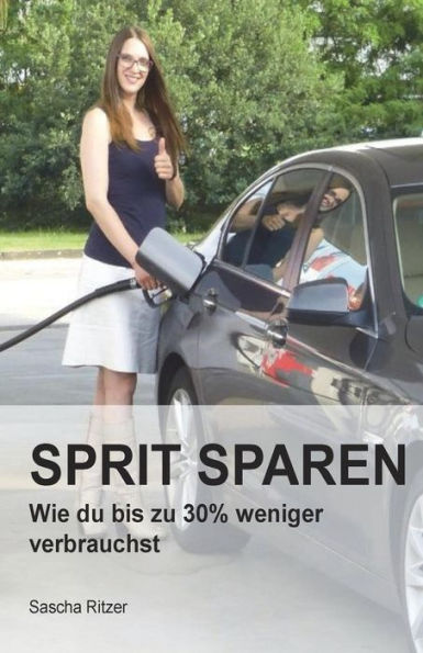 Sprit Sparen : Wie Du Bis Zu 30% Spritkosten Sparst