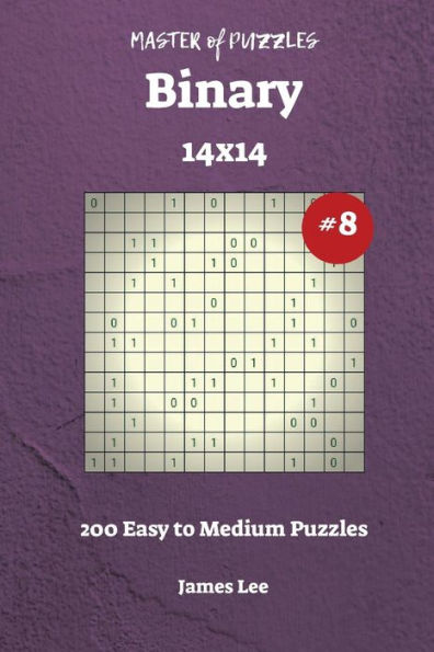 Master Of Puzzles Binary - 200 Easy To Medium 14X14
