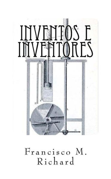 Inventos e Inventores (Spanish Edition)