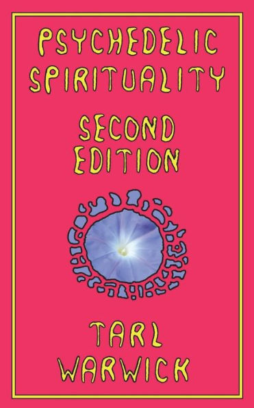 Psychedelic Spirituality : Second Edition