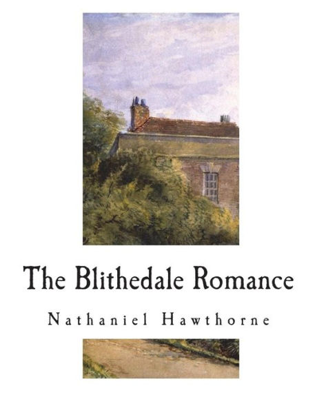 The Blithedale Romance - 9781722940508