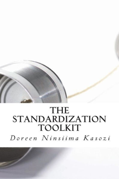 The Standardization Toolkit : A Reference Guide For National Statistical Systems