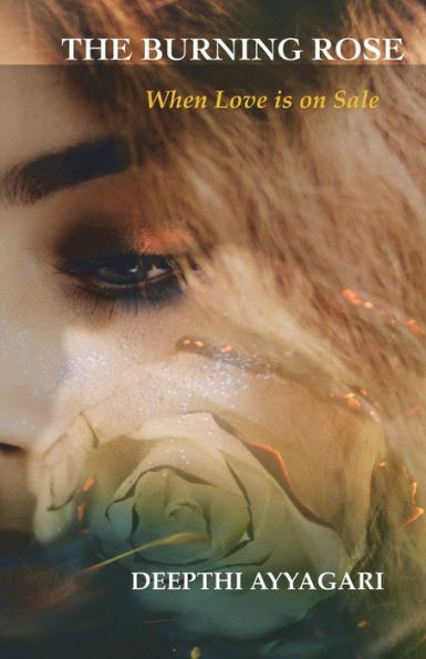 The Burning Rose : When Love Is On Sale