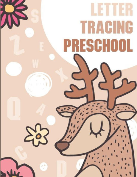Letter Tracing Preschool : Letter Books For Preschool: Preschool Activity Book: Preschool Lettertracing: Preschool Handwriting Workbook (Activity Books And Workbooks)