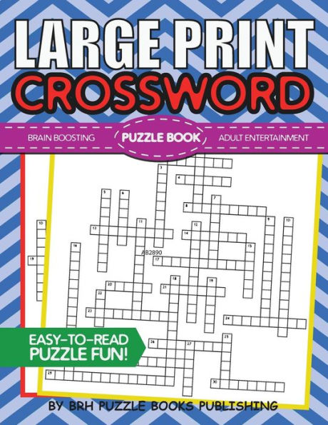 Large Print Crossword Puzzle Book: Crossword Puzzle Books For Adults Large Print - Brain Boosting Entertainment - Increase Your IQ With These ... For Adults Large Print - Adult Entertainment) - 9781723060090