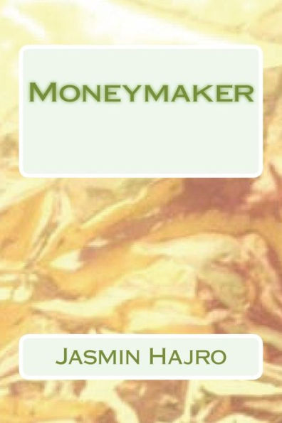 Moneymaker - 9781723096129