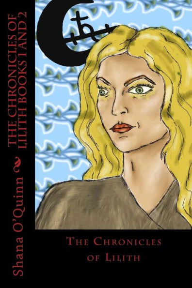 The Chronicles Of Lilith Books 1 And 2