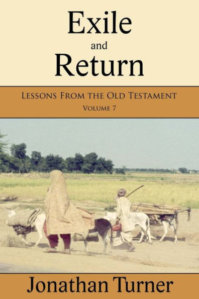 Exile and Return (Lessons from the Old Testament)