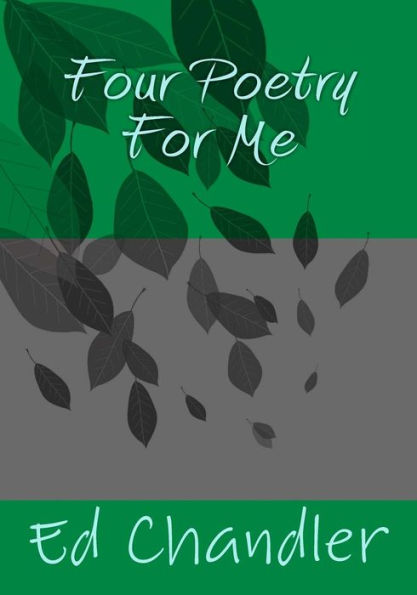Four Poetry For Me