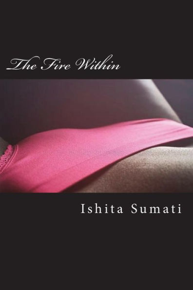 The Fire Within - 9781723271533