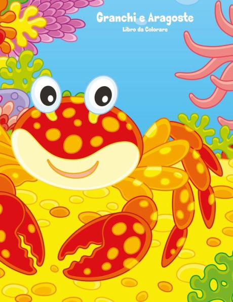 Granchi e Aragoste Libro da Colorare 1 (Italian Edition)