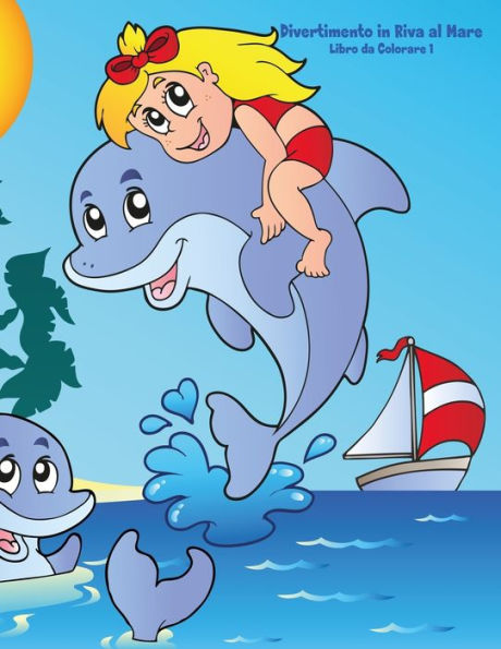 Divertimento in Riva al Mare Libro da Colorare 1 (Italian Edition)